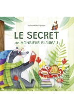 Le secret de Monsieur Blaireau