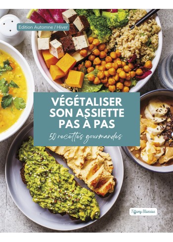 Végétaliser son assiette pas à pas